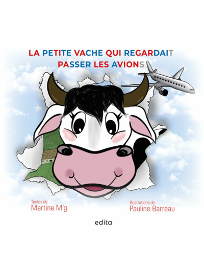 LA PETITE VACHE QUI REGARDAIT PASSER LES AVIONS (VERSION DYS)