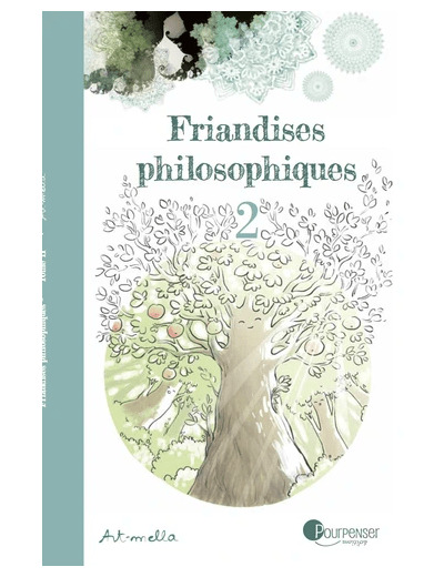 Friandises philosophiques Tome 2