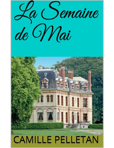 LA SEMAINE DE MAI