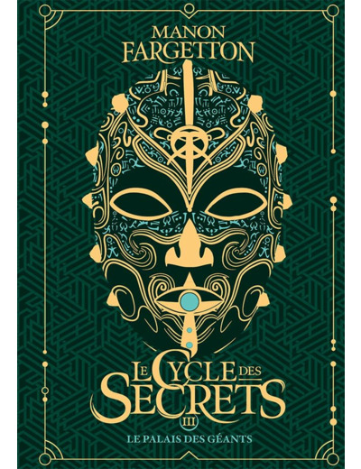 LE CYCLE DES SECRETS - VOL03 - LE PALAIS DES GEANTS