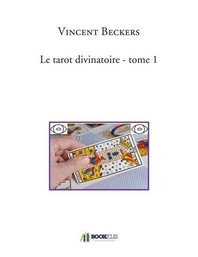 Le tarot divinatoire - tome 1