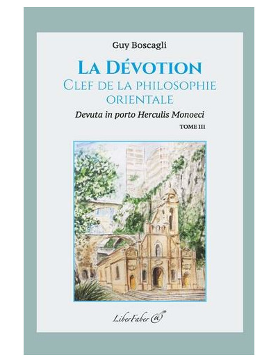 La dévotion, clef de la philosophie orientale - Tome 3