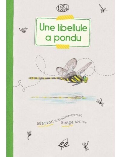 Une libellule a pondu