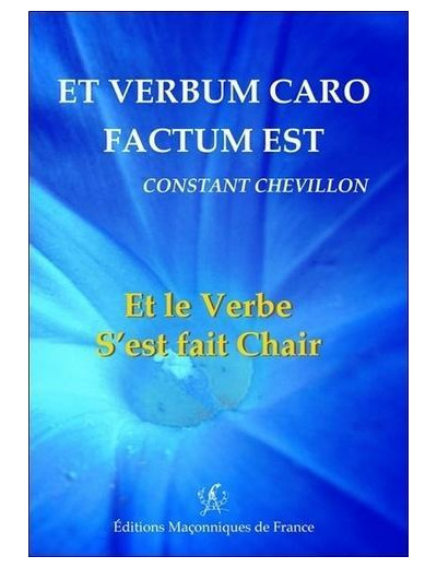 Et verbum caro factum est - Et le Verbe S'est fait Chair