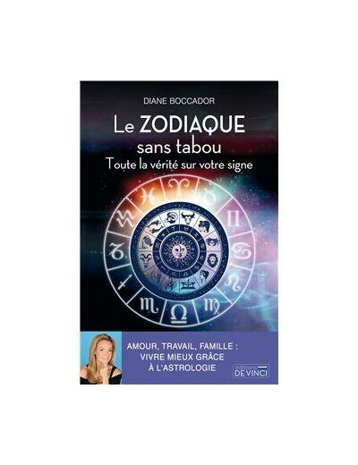 Le zodiaque sans tabou - Toute la vérité sur votre signe