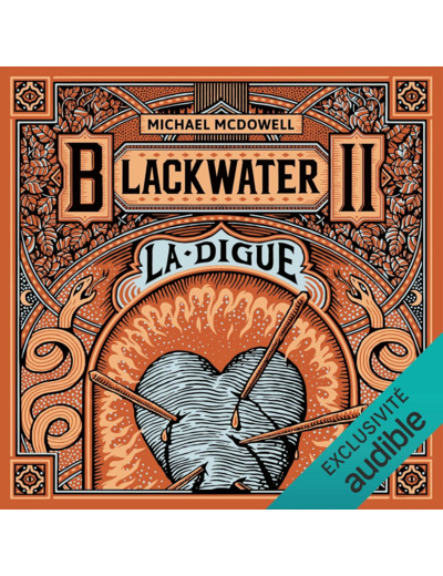 BLACKWATER 2 - LA DIGUE - L'EPIQUE SAGA DE LA FAMILLE CASKEY