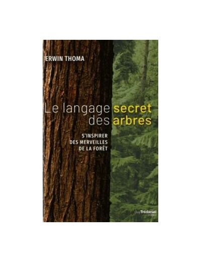 Le langage secret des arbres