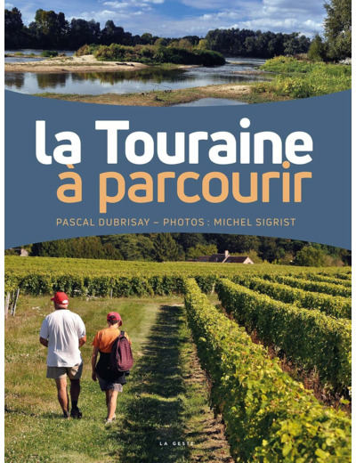 ALBUMS REGIONAUX (EN QUADRICHROMIE - TOURAINE A PARCOURIR (BP)