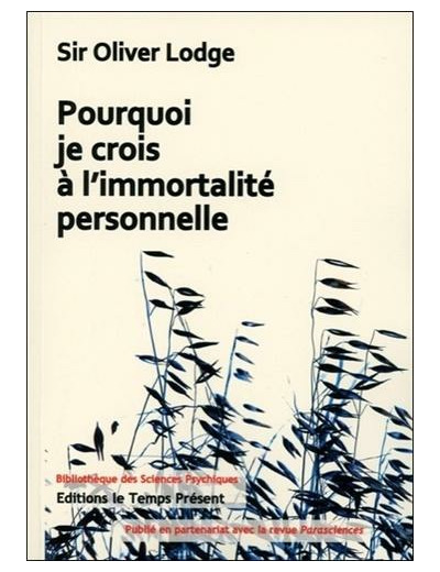 Pourquoi je crois à l'immortalité personnelle