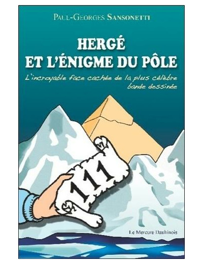 Herge et l'énigme du pôle - L'incroyable face cachée de la plus célèbre bande dessinée