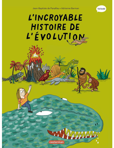 LES SCIENCES EN BD - L'INCROYABLE HISTOIRE DE L'EVOLUTION - NOUVELLE EDITION