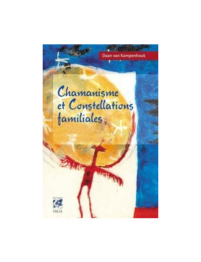 Chamanisme et constellations familiales