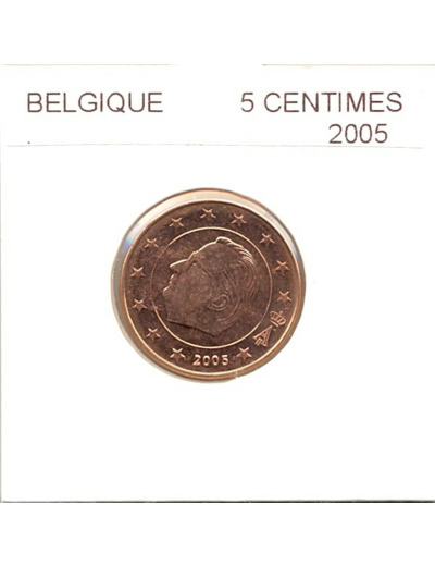 BELGIQUE 2005 5 CENTIMES SUP