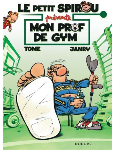 Le Petit Spirou présente... - Tome 1 - Mon prof de gym