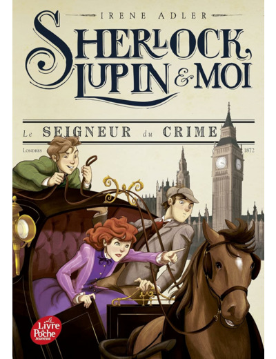 SHERLOCK, LUPIN ET MOI - TOME 10 - LE SEIGNEUR DU CRIME