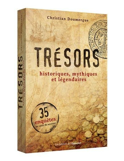 Trésors - Historiques, mythiques et légendaires