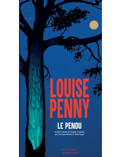 THREE PINES - T15 - LE PENDU