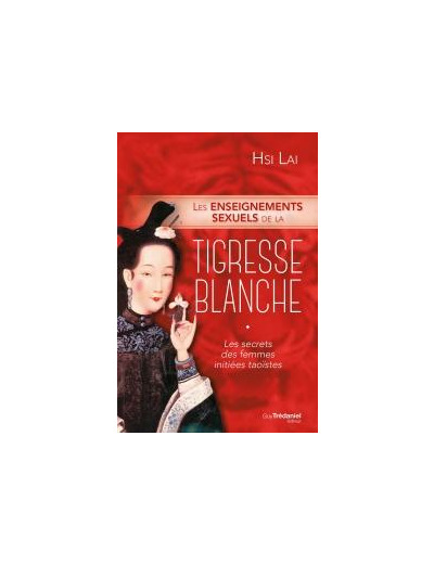 Les enseignements sexuels de la tigresse blanche