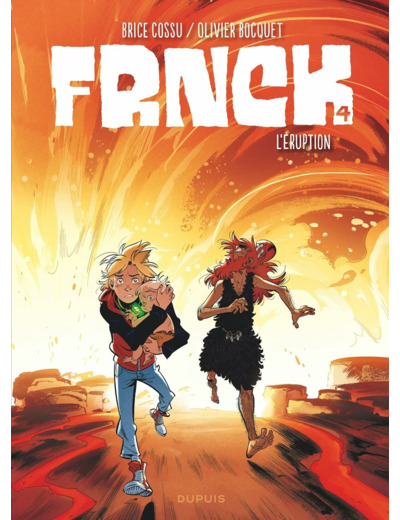 FRNCK - TOME 4 - L'ERUPTION