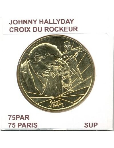 75 PARIS JOHNNY HALLYDAY CROIX DU ROCKEUR 2019 SUP