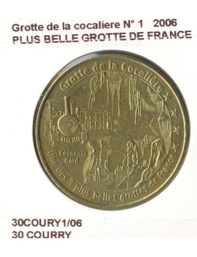 30 COURRY GROTTE DE LA COCALIERE N1 PLUS BELLE GROTTE DE FRANCE 2006 SUP-