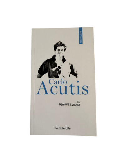 Prier 15 jours avec Carlo Acutis