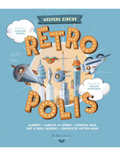 RETROPOLIS - WEEPERS CIRCUS - LIVRE-CD AVEC QR CODE
