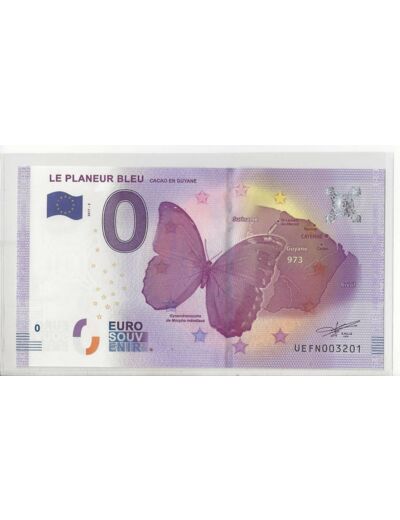 973 GUYANE 2017-2 LE PLANEUR BLEU PAPILLON BILLET SOUVENIR 0 EURO TOURISTIQUE