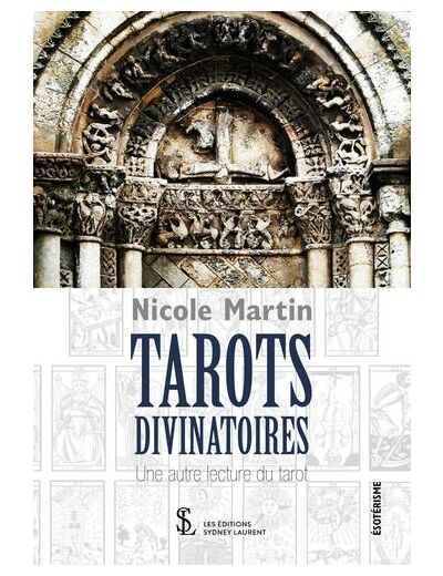 Tarots divinatoires - Une autre lecture du tarot