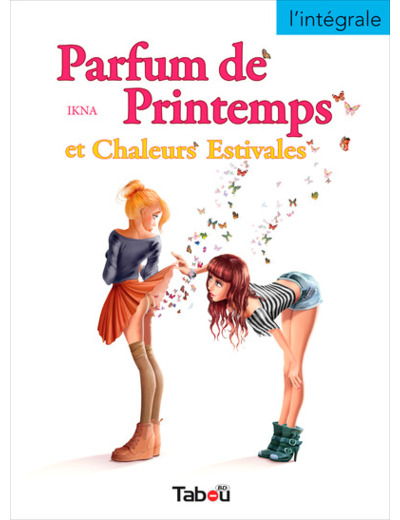 Parfum de Printemps et Chaleurs Estivales - L'intégrale