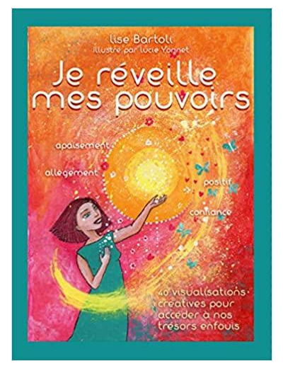 Je réveille mes pouvoirs - La livre d'accompagnement avec 40 cartes oracle pour accéder à nos trésors enfouis