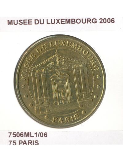 75 PARIS MUSEE DU LUXEMBOURG 2006 SUP-