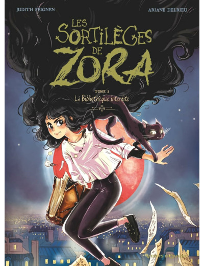 LES SORTILEGES DE ZORA - TOME 02 - LA BIBLIOTHEQUE INTERDITE