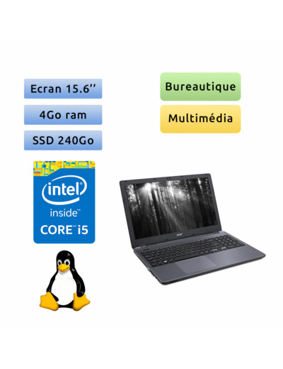 Acer aspire E5-571 Z5WAH - Linux - i5 4Go 240Go SSD - Webcam - 15.6 - Ordinateur Portable PC