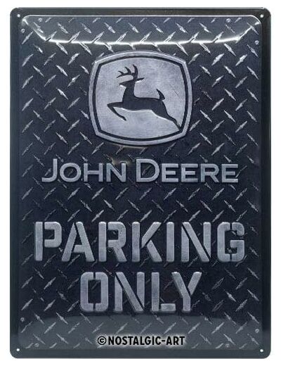 Plaque métal John Deere - Parking ONLY - 30 x 40 cm.