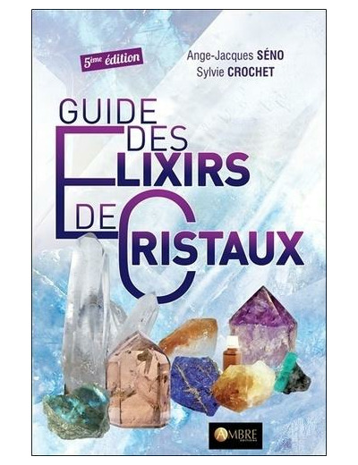 Guide des Elixirs de Cristaux