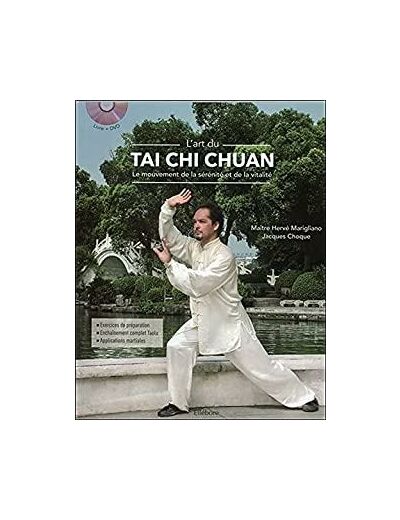 L'art du Tai Chi Chuan - Le mouvement de la sérénité et de la vitalité avec un DVD