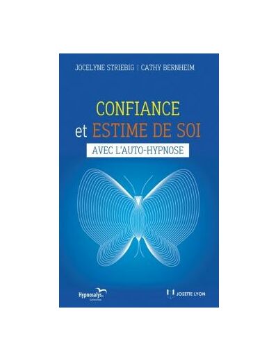 Confiance et estime de soi avec l'auto-hypnose