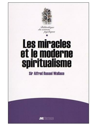 Les miracles et le moderne spiritualisme