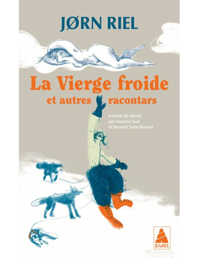 LES RACONTARS ARCTIQUES - T01 - LA VIERGE FROIDE - ET AUTRES RACONTARS