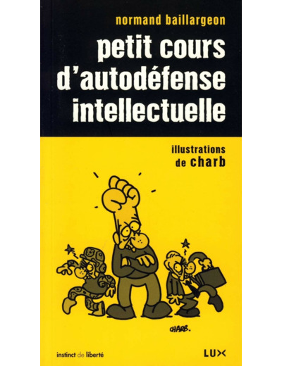 PETIT COURS D'AUTODEFENSE INTELLECTUELLE