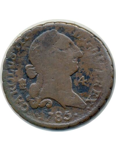 ESPAGNE 4 MARAVEDIS 1785 CARLOS III TB (W407.1)