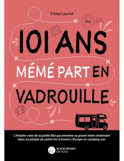 101 ans - Mémé part en vadrouille