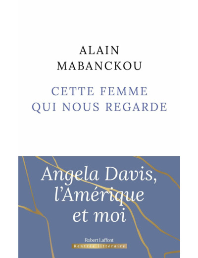 CETTE FEMME QUI NOUS REGARDE