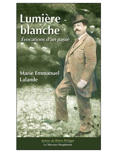 Lumière blanche - Evocations d'un passé