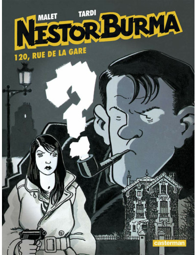 NESTOR BURMA - T02 - 120, RUE DE LA GARE