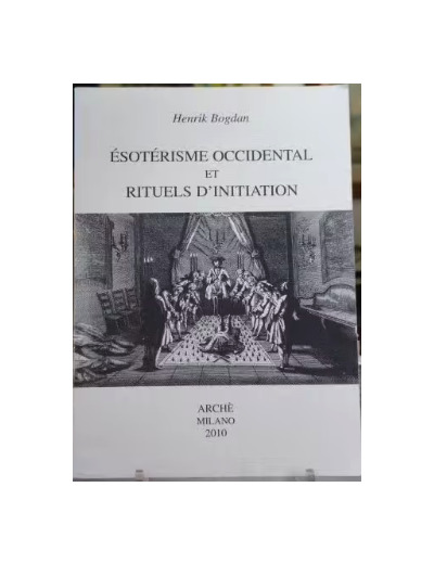 Esotérisme occidental et rituels d'inititiation