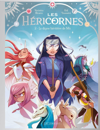 LES HERICORNES - TOME 2 - LA DIGNE HERITIERE DE MU