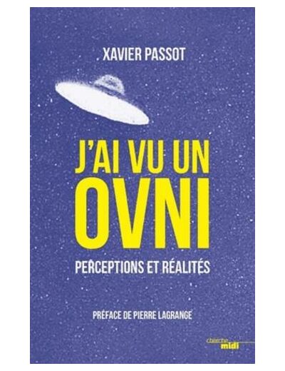 J'ai vu un ovni - Perceptions et réalités