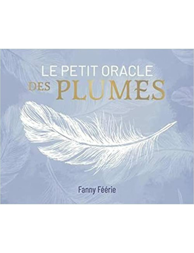 Le Petit Oracle Des Plumes